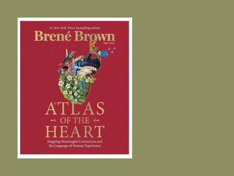 Atlas of the Heart: Brene Brown