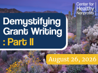 Demystifying Grant Writing Part II: Advanced Workshop